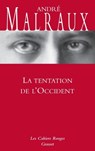 La tentation de l'occident - Malraux-A - 9782246140658