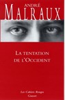 La tentation de l'occident - André Malraux - 9782246140696