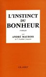 L'instinct du bonheur - André Maurois - 9782246145790