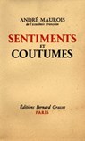 Sentiments et coutumes - André Maurois - 9782246146391