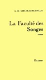La faculté des songes - Georges-Olivier Châteaureynaud - 9782246261896