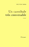 Un cannibale très convenable - Olivier Todd - 9782246282297