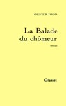 La balade du chômeur - Olivier Todd - 9782246312390