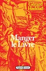 Manger le livre - Haddad-G - 9782246332312