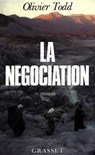 La négociation - Olivier Todd - 9782246398493