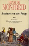 Aventures en mer Rouge T03 - Henry de Monfreid - 9782246410294