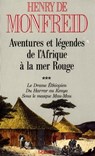 Aventures et légendes de l'Afrique à la mer Rouge T03 - Henry de Monfreid - 9782246478294