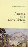 L'incendie de la Sainte-Victoire - Bernard Fauconnier - 9782246500797