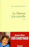 Le démon à la crécelle - Georges-Olivier Châteaureynaud - 9782246518495