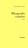 Rhapsodie cubaine - Eduardo Manet - 9782246533696