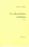 Le deuxième couteau - Patrick Besson - 9782246585596