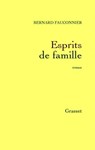 Esprits de famille - Bernard Fauconnier - 9782246640790