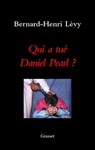 Qui a tué Daniel Pearl ? - Bernard-Henri Lévy - 9782246650591