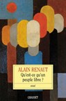 Renaut-A: Qu'est-ce-qu'un peuple libre? - Renaut-A - 9782246674610