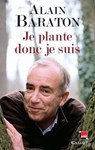 Je plante donc je suis - Alain Baraton - 9782246766490