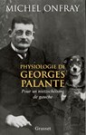 Physiologie de Georges Palante - Michel Onfray - 9782246780397