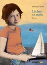 Lâcher sa main - Séverine Vidal - 9782246780625