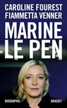 Marine Le Pen - Caroline Fourest ; Fiammetta Venner - 9782246783831