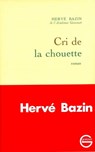 Cri de la chouette - Hervé Bazin - 9782246788805