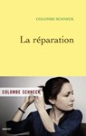 La réparation - Colombe Schneck - 9782246788959