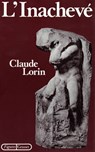 L'inachevé - Claude Lorin - 9782246791829