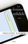 La femme infidèle - Philippe Vilain - 9782246792048