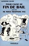 Pour cause fin de bail - Alphonse Allais - 9782246792475