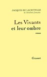 Les vivants et leur ombre - Jacques de Lacretelle - 9782246794257