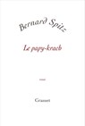 Le papy-krach - Bernard Spitz - 9782246797586