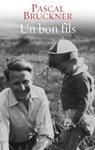 Un bon fils - Pascal Bruckner - 9782246800293