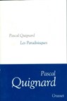 Les paradisiaques - Pascal Quignard - 9782246802167
