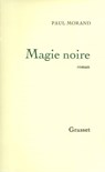 Magie noire - Paul Morand - 9782246809234