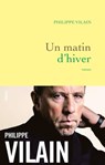Un matin d'hiver - Philippe Vilain - 9782246812401
