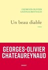 Un beau diable - Georges-Olivier Châteaureynaud - 9782246812524