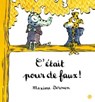 C'était pour de faux - Maxime Derouen - 9782246816485