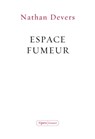 Espace fumeur - Nathan Devers - 9782246822455