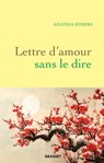 Lettre d'amour sans le dire - Amanda Sthers - 9782246824961