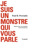 Je suis un monstre qui vous parle - Paul B. Preciado - 9782246825579