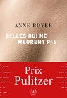 Celles qui ne meurent pas - Anne Boyer - 9782246827689