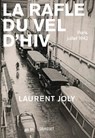 La Rafle du Vél d'Hiv - Laurent Joly - 9782246827801