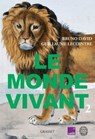 Le monde vivant - Tome 2 - Bruno David ; Guillaume Lecointre - 9782246831136