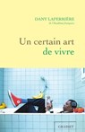 Un certain art de vivre - Dany Laferrière - 9782246835592