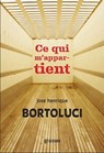 Ce qui m'appartient - José Henrique BORTOLUCI - 9782246837879