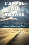 L'appel du voyage - Gavin's Clemente-Ruiz - 9782246838296