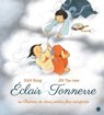 Eclair & Tonnerre, ou l'histoire de deux petites fées intrépides - JIN Tae ram ; Kang Han - 9782246839439