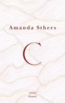 C - Amanda Sthers - 9782246841708