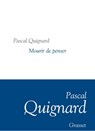 Mourir de penser - Pascal Quignard - 9782246852049