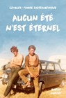 Aucun été n'est éternel - Georges-Olivier Châteaureynaud - 9782246856719