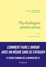 Mythologies américaines - Dany Laferrière - 9782246858775