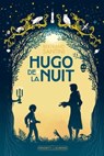 Hugo de la nuit - Bertrand Santini - 9782246860266